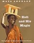 Kofi and His Magic