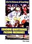 Coaching Quarterback Passing Mechanics (Art & Science of Coaching)