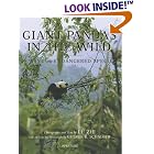 Pandas in the Wild: SAving an Endangered Species by  George B. Schaller, Pan Wenshi, Lu Zhi, and Claude Martin