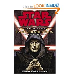 Darth Bane: Path of Destruction: A Novel of the Old Republic (Star Wars)