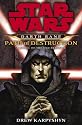 Path of Destruction: A Novel of the Old Republic (Star Wars: Darth Bane)