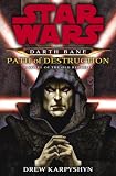 Path of Destruction: A Novel of the Old Republic (Star Wars: Darth Bane)