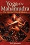 Yoga of the Mahamudra: The Mystical Way of Balance