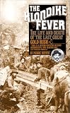 The Klondike Fever (0881841390) by Berton, Pierre