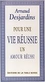Pour une vie r�ussie : Un amour r�ussi