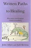 Written Paths to Healing: Education and Jungian Child Counseling