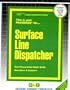 Surface Line Dispatcher (Career Examination Passbooks)