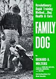 Family Dog: Revolutionary Rapid Training Method... Dog Health & Care