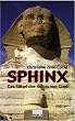 Sphinx. Das R�tsel des Koloss von Gizeh.