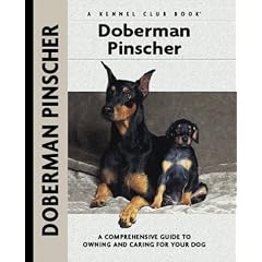 Doberman Pinscher: A Comprehensive Guide to Owning and Caring for Your Dog (Kennel Club)