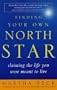 Finding Your Own North Star: Claiming the Life You Were Meant to Live