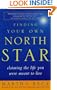 Finding Your Own North Star: Claiming the Life You Were Meant to Live