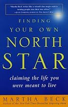 Finding Your Own North Star: Claiming the Life You Were Meant to Live