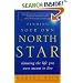 Finding Your Own North Star: Claiming the Life You Were Meant to Live
