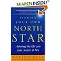 Finding Your Own North Star: Claiming the Life You Were Meant to Live