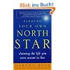 Finding Your Own North Star: Claiming the Life You Were Meant to Live
