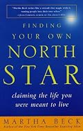 Finding Your Own North Star: Claiming the Life You Were Meant to Live