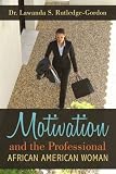 51685NckD6L. SL160  Motivation and the Professional African American Woman