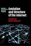 Evolution and Structure of the Internet: A Statistical Physics Approach
