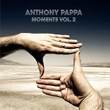Moments 2-Anthony Pappa