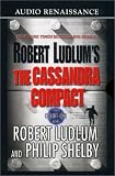 The Cassandra Compact: A Covert-One Novel