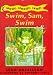 Books : Swim, Sam, Swim (Ready, Steady, Read!)