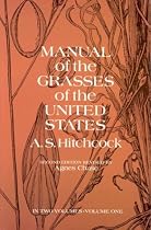 Manual of the Grasses of the United States Volume 1