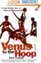 Venus to the Hoop: A Gold Medal Year in Women's Basketball