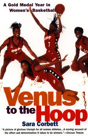 Venus to the Hoop: A Gold Medal Year in Women