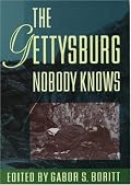 The Gettysburg Nobody Knows (Gettysburg Lectures)