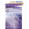 Essential Cardiac Catheterization