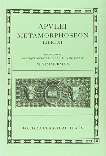 Apulei Metamorphoseon Libri XI (Oxford Classical Texts)