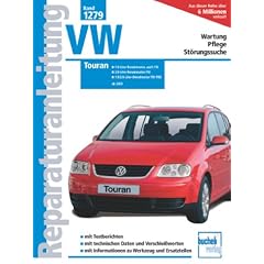 VW Touran: Ab Modelljahr 2003 (Reparaturanleitungen)