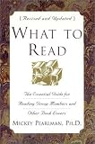 What to Read: The Essential Guide for Reading Group Members and Other Book Lovers