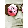 New Worlds: An Anthology