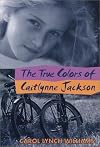 The True Colors of Caitlynne Jackson