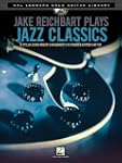 Jake Reichbart Plays Jazz Classics: H...