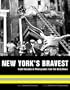 New York's Bravest: Eight Decades of Photographs from the Daily News