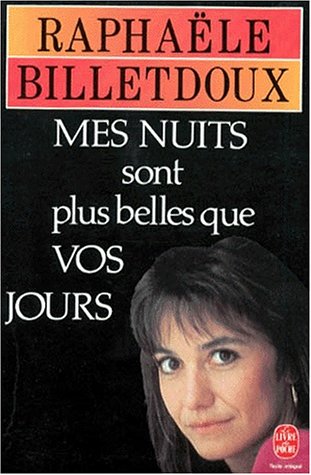 Mes Nuits Sont Plus Belles Que Vos Jours