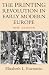The Printing Revolution in Early Modern Europe