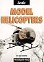 Scale Model Helicopters (Modeller's World)