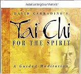 Tai Chi for the Spirit - A Guided Meditation