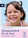 Zahngesundheit für Ihr Kind