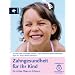 Zahngesundheit f�r Ihr Kind