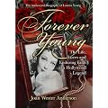 Forever Young : The Life, Loves, and Enduring Faith of a Hollywood Legend ; The Authorized Biography of Loretta Young book cover