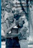 Geriatric Incontinence: A Behavioral and Exercise Approach to Treatment