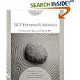 .NET Framework Solutions: In Search of the Lost Win32 API