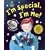 I'm Special, I'm Me!