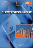 Electrotechnique, 1�re STI g�nie �lectrotechnique : Livre de l'�l�ve