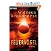Feuerv�gel: Roman